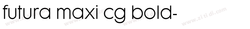 futura maxi cg bold字体转换